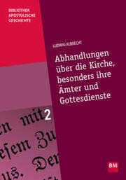 Cover von Abhandlungen über die Kirche, besonders ihre Ämter und Gottesdienste