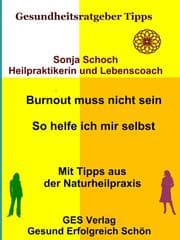 Cover von Burnout muss nicht sein - So helfe ich mir selbst - Mit Tipps aus der Naturheilpraxis