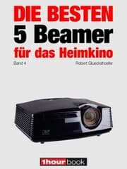 Cover von Die besten 5 Beamer für das Heimkino (Band 4)