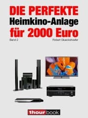 Cover von Die perfekte Heimkino-Anlage für 2000 Euro (Band 2)