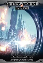 Cover von Heliosphere 2265 - Band 14: Das erste Ziel (Science Fiction)
