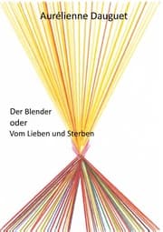 Cover von Der Blender oder Vom Lieben und Sterben