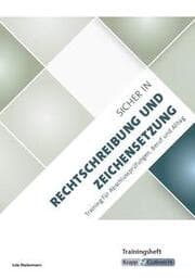 Cover von Sicher in Rechtschreibung und Zeichensetzung - Trainingsheft