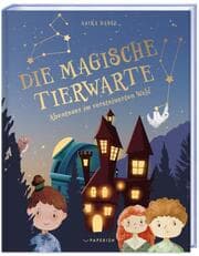 Cover von Die magische Tierwarte 1 - Abenteuer im versteinerten Wald