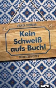 Cover von Kein Schweiß aufs Buch!