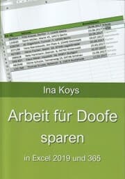 Cover von Arbeit für Doofe sparen: In Excel 2019 und 365