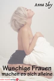 Cover von Wuschige Frauen machen es sich alleine