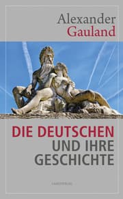 Cover von Die Deutschen und ihre Geschichte
