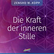 Cover von Die Kraft der inneren Stille
