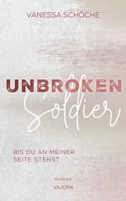 Cover von UNBROKEN Soldier - Bis du an meiner Seite stehst