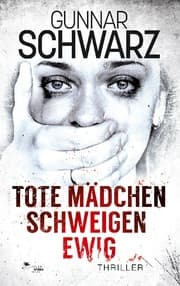 Cover von Tote Mädchen schweigen ewig (Thriller)