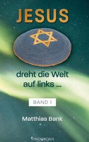 Cover von Jesus dreht die Welt auf links ...