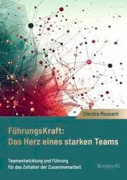 Cover von Führungskraft: Das Herz eines starken Teams