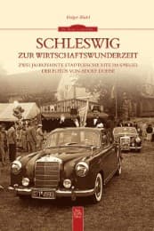 Cover von Schleswig zur Wirtschaftswunderzeit