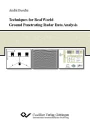 Cover von Techniques for Real World Ground Penetrating Radar Data Analysis