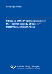 Cover von Influence of the Precipitation state on the Thermal Stability of Severely Deformed Aluminum Alloys