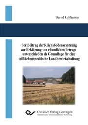 Cover von Der Beitrag der Reichsbodenschätzung zur Erklärung von räumlichen Ertragsunterschieden als Grundlage für eine teilflächenspezifische Landbewirtschaftung