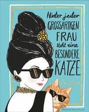 Cover von Hinter jeder großartigen Frau steht eine besondere Katze