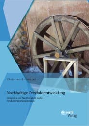 Cover von Nachhaltige Produktentwicklung: Integration der Nachhaltigkeit in den Produktentstehungsprozess