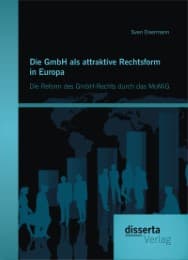 Cover von Die GmbH als attraktive Rechtsform in Europa