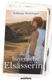 Cover von Die bayerische Elsässerin