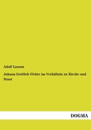 Cover von Johann Gottlieb Fichte im Verhältnis zu Kirche und Staat