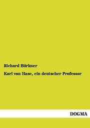 Cover von Karl von Hase, ein deutscher Professor