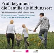 Cover von Früh beginnen - Die Familien als Bildungsort