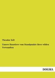 Cover von Unsere Haustiere vom Standpunkte ihrer wilden Verwandten