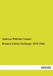 Cover von Bremen Cotton Exchange 1872-1922