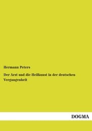 Cover von Der Arzt und die Heilkunst in der deutschen Vergangenheit