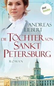 Cover von Die Töchter von Sankt Petersburg