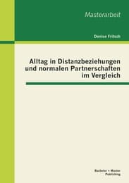 Cover von Alltag in Distanzbeziehungen und normalen Partnerschaften im Vergleich