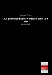 Cover von Aus pharmazeitischer Vorzeit in Wort und Bild
