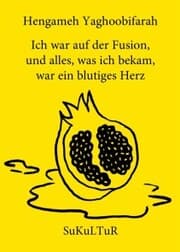 Cover von Ich war auf der Fusion, und alles, was ich bekam, war ein blutiges Herz
