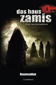 Cover von Das Haus Zamis 1 - Hexensabbat