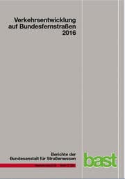 Cover von Verkehrsentwicklung auf Bundesfernstraßen 2016