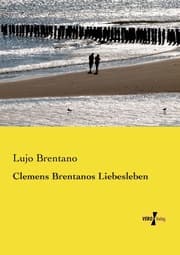 Cover von Clemens Brentanos Liebesleben