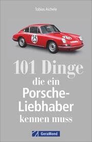 Cover von 101 Dinge, die ein Porsche-Liebhaber kennen muss