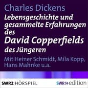 Cover von Lebensgeschichte und gesammelte Erfahrungen des David Copperfields des Jüngeren