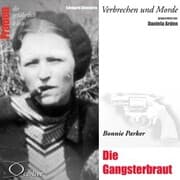 Cover von Verbrechen und Morde - Die Gangsterbraut (Bonnie Parker)