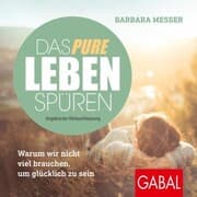 Cover von Das pure Leben spüren
