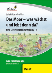 Cover von Das Moor - was wächst und lebt denn da?