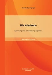 Cover von Die Krimiserie: Spannung und Entspannung zugleich?