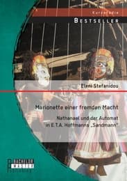 Cover von Marionette einer fremden Macht: Nathanael und der Automat in E.T.A.Hoffmanns 'Sandmann'