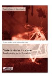 Cover von Serienmörder im Visier.Gewaltverbrecher und ihre Hintergründe
