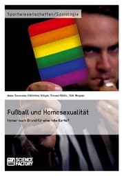 Cover von Fußball und Homosexualität.Immer noch Grund für eine rote Karte?