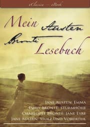 Cover von Mein Austen - Brontë Lesebuch - Die besten Werke in einem Band (Stolz und Vorurteil, Emma, Sturmhöhe, Jane Eyre)