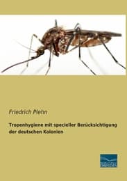 Cover von Tropenhygiene mit specieller Berücksichtigung der deutschen Kolonien