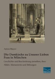 Cover von Die Domkirche zu Unserer Lieben Frau in München